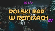 POLSKI RAP W REMIXACH #1 ✅ MUZA DO AUTA - DOBRY BASS - SKŁADANKA VIXA KLUBOWY RAP 2021 - DJ Liv