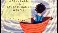 Mateuszek na zaczarowanej wyspie 1