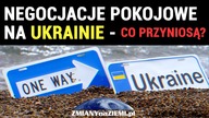 Negocjacje pokojowe na Ukrainie w decydującej fazie - kto ustąpi?