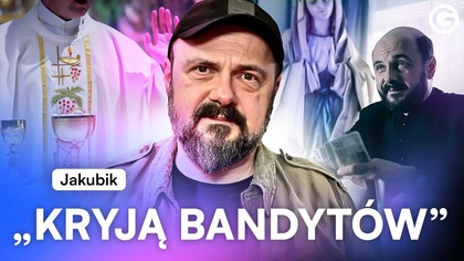 UKRYWAJĄ BANDYTÓW MROCZNE ARCHIWA KOŚCIOŁA W POLSCE.  JAKUBIK ROZPRAWIA SIĘ Z DUCHOWYMI