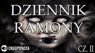 Dziennik Ramony cz.  II - Creepypasta LEKTOR PL