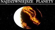 Najdziwniejsze Planety w Kosmosie cz.  3