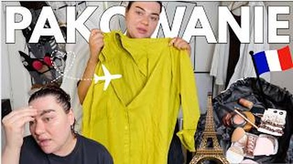 CO PAKUJE ZE SOBA DO FRANCJI | MANI, PAZY, FAKE TAN