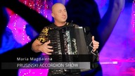 Maria Magdalena - Prusiński Accordion Show /Koncerty Akordeonowe na żywo /Kontakt : +48 600 934 002