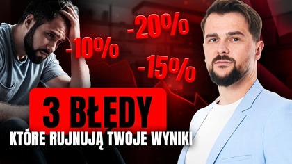 BŁĘDY, które rujnują twoje wyniki.  UWAŻAJ NA TE MENTALNE PUŁAPKI