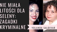 Yolanda Saldivar - kobieta, która odebrała życie Selenie | Zagadki Kryminalne