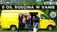5 OS.  RODZINA W PODRÓŻY - TO MOŻLIWE ! | NAUCZANIE DOMOWE | Van Life