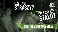 Opuszczony szpital psychiatryczny Zofiówka NOCĄ | GoUrbex