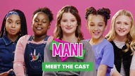 MANI | Season 5: Meet the Cast! | Brat TV