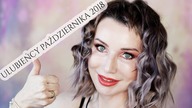 Ulubiency Miesiaca Pazdziernika 2018 | DELICIOUS BEAUTY