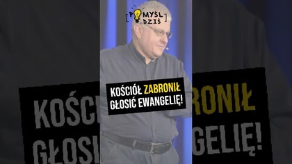  Kościół zabronił głosić ewangelię! #PomyślDziś odc.  2203