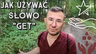 Jak Używać Słowo Get - Szybka Lekcja Angielskiego