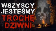 Wszyscy jesteśmy trochę dziwni - CreepyPasta Lektor PL