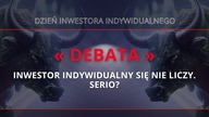 DEBATA: INWESTOR INDYWIDUALNY SIĘ NIE LICZY?  BŁASIK, KOZŁOWSKI, GANCARZ