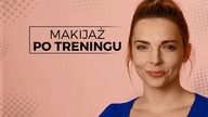 MAKIJAŻ PO TRENINGU