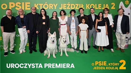 O PSIE KTÓRY JEŹDZIŁ KOLEJĄ 2 | Relacja z premiery | Kino Świat