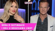DODA o castingach i roli w Krzyżakach u Pazury - Tylko u nas!
