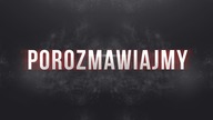 POROZMAWIAJMY....