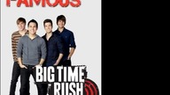 Big Time Rush - Famous (PaulPoland Demo Mix-Up Preview2)