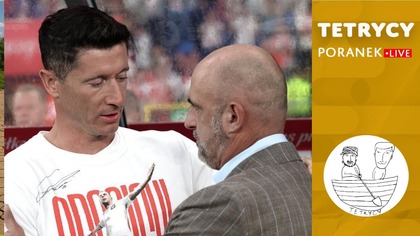 ŻMIJOWISKO | Tetrycy | Lewandowski kontra Probierz | Reprezentacja Polski