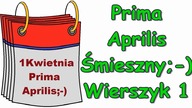 Śmieszne Wierszyki Na Prima Aprilis 1 Zabawne Rymowanki Wesołe Wiersze Fajne Mega Bekowe Teksty PL
