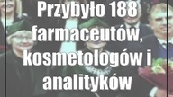 Przybyło 188 farmaceutów, kosmetologów i analityków medycznych