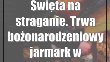 Święta na straganie.  Trwa bożonarodzeniowy jarmark w Zamościu