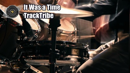 It Was a Time  TrackTribe | Energetyczny Rock