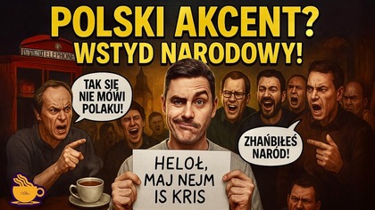 Nie MOW w językach obcych przy POLAKACH! - HERBATKA Z BEKONEM #32