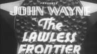 The Lawless Frontier (1934) JOHN WAYNE 2