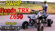 SWAP! Honda TRX Z650 / Made by Mechanic ATV / Ori ATV Riders / Swap ER6