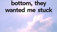 I came from the bottom, they wanted me stuck