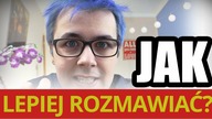 JAK LEPIEJ ROZMAWIAĆ  MATT ROZKMINIA