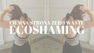 KTOŚ CI WYPOMNIAŁ, ŻE JESTEŚ ZA MAŁO ZERO WASTE? #ECOSHAMING