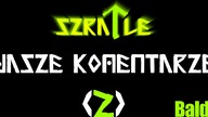 CZYTAM KOMENTARZE [2] DO FILMU SZRATLE