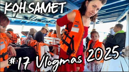 #17 PŁYNIEMY NA KOH SAMET! THAILAND VLOGMAS 2025