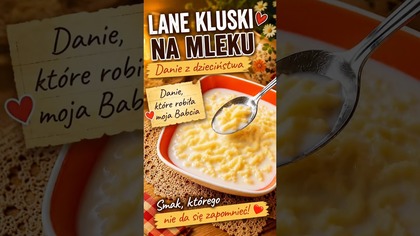 Kto jeszcze pamięta to danie?   #lanekluski #smakdziecinstwa #przepis #shorts