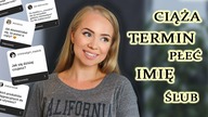 [Q&A]; ciąża, termin, imię, płeć, ślub