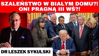 Czy Trump z Netanjahu chcą rozpętania III WŚ? - dr Leszek Sykulski