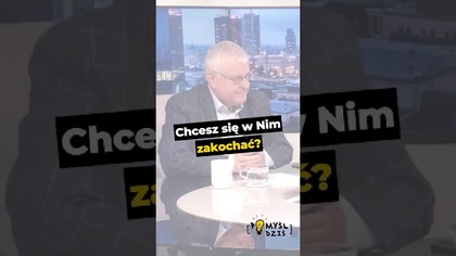  Chcesz się w Nim zakochać? #PomyślDziś odc.  2530