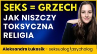 Jak TOKSYCZNA RELIGIA niszczy Twoją SEKSUALNOŚĆ?