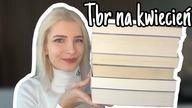 TBR NA KWIECIEŃ| Książki, które chę przeczytać w kwietniu