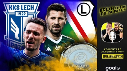 SUPERPUCHAR POLSKI LECH - LEGIA: ROBIŁEM TEN MECZ | Sipika i Majewski