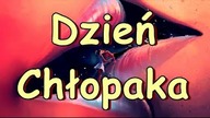 Dzień Chłopaka!