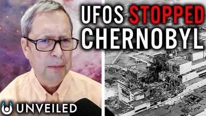 How UFOs Really Stopped the Chernobyl Disaster with Richard Lawrence | Unveiled Ep.  30