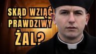 Jak rozbudzić w sobie prawdziwy żal? - dzień 9 Wielkiego Postu