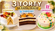 3 PIĘKNE Torty na Komunię, Chrzciny i Urodziny  Z bitą śmietaną i owocami, czekoladowy i wiosenny