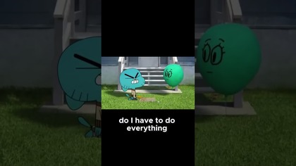 Gumball is such a nice person