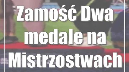 Zamość: Dwa medale na Mistrzostwach Polski U23