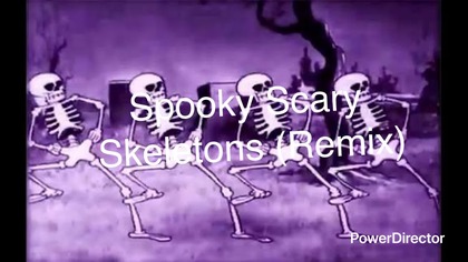 Spooky scary skeletons (Remix)